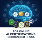 Top Online AI Certifications Recognized in USA